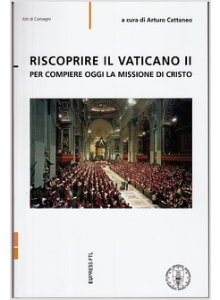 RISCOPRIRE IL VATICANO II