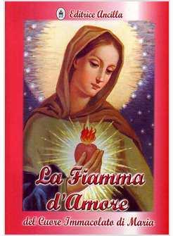 FIAMMA D'AMORE DEL CUORE IMMACOLATO DI MARIA (LA)