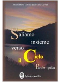 SALIAMO INSIEME VERSO IL CIELO