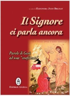 SIGNORE CI PARLA ANCORA