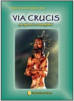 VIA CRUCIS PER I GIOVANI E I CONTEMPLATIVI