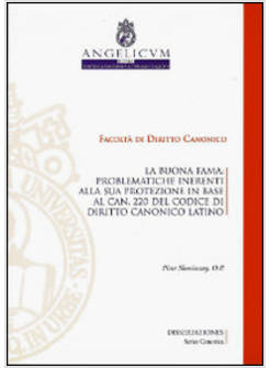 BUONA FAMA PROBLEMATICHE INERENTI ALLA SUA PROTEZIONE IN BASE AL CAN.220 DEL