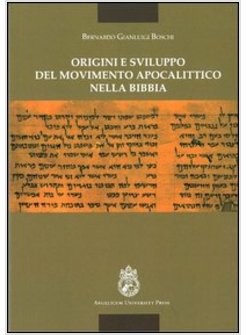 ORIGINI E SVILUPPO DEL MOVIMENTO APOCALITTICO NELLA BIBBIA
