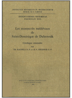 MANUSCRITS MEDIEVAUX DE SAINT-DOMINIQUE DE DUBROVNIK: CATALOGUE SOMMAIRE (LES)