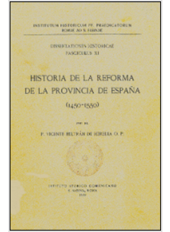 HISTORIA DE LA REFORMA DE LA PROVINCIA DE ESPANA (1450-1550)