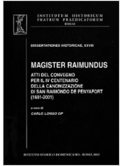 MAGISTER RAI MUNDUS. ATTI DEL CONVEGNO PER IL IV CENTENARIO DELLA CANONIZZAZIONE