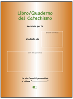 LIBRO/QUADERNO DEL CATECHISMO. SECONDA PARTE