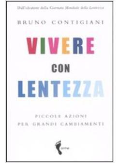 VIVERE CON LENTEZZA