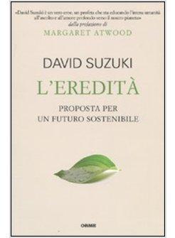 EREDITA. PROPOSTA PER UN FUTURO SOSTENIBILE (L')
