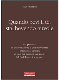 QUANDO BEVI IL TE', STAI BEVENDO NUVOLE