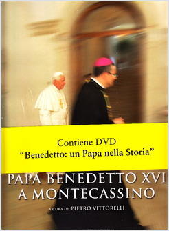 PAPA BENEDETTO XVI A MONTECASSINO