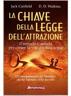 CHIAVE DELLA LEGGE DELL'ATTRAZIONE IL METODO CANFIELD (LA)