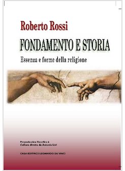 FONDAMENTO E STORIA ESSENZA E FORME DELLA RELIGIONE