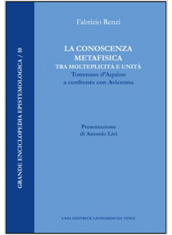 CONOSCENZA METAFISICA TRA MOLTEPLICITA' E UNITA'. TOMMASO D'AQUINO A CONFRONTO