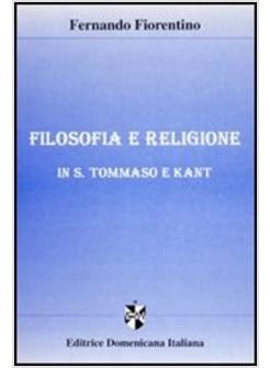 FILOSOFIA E RELIGIONE IN S. TOMMASO E KANT