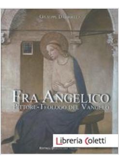 FRA ANGELICO, PITTORE-TEOLOGO DEL VANGELO