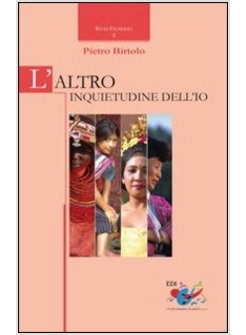 L'ALTRO. INQUIETUDINE DELL'IO
