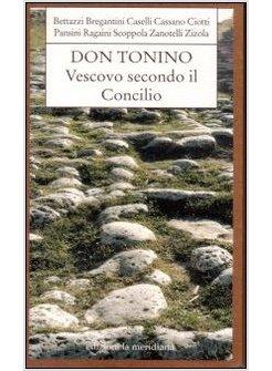 DON TONINO VESCOVO SECONDO IL CONCILIO