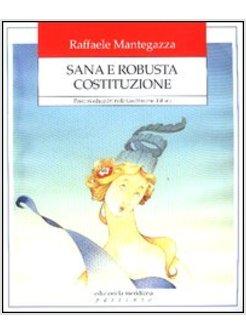 SANA E ROBUSTA COSTITUZIONE PERCORSI EDUCATIVI NELLA COSTITUZIONE ITALIANA
