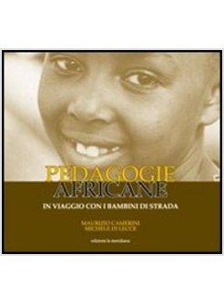 PEDAGOGIE AFRICANE  IN VIAGGIO CON I BAMBINI DELLA STRADA