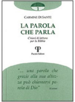 PAROLA CHE PARLA CHIAVI DI LETTURA PER LA BIBBIA (LA)