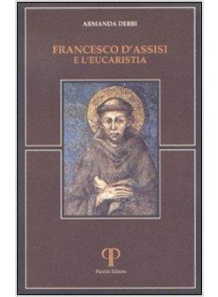 FRANCESCO D'ASSISI E L'EUCARESTIA