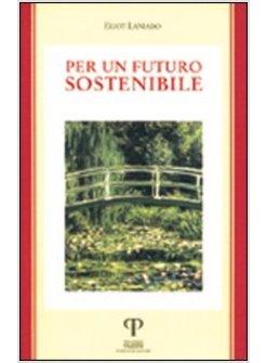 PER UN FUTURO SOSTENIBILE