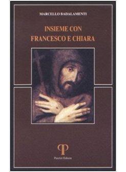 INSIEME CON FRANCESCO E CHIARA