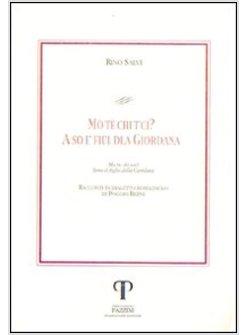 MO' TE' CHI T'CI? A SO' E'FIUL DLA GIORDANA