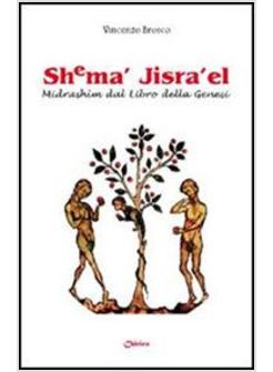 SHEMA' JISRA'EL MIDRASHIM DAL LIBRO DELLA GENESI