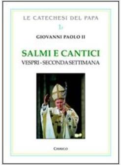 SALMI E CANTICI VESPRI SECONDA SETTIMANA