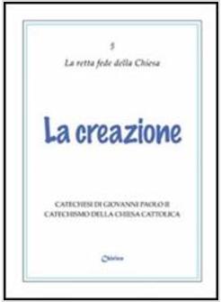 CREAZIONE (LA)