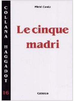 CINQUE MADRI PER I GENITORI CHE TRASMETTONO LA FEDE AI FIGLI (LE)