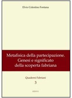 METAFISICA DELLA PARTECIPAZIONE QUADERNI FABRIANI 3