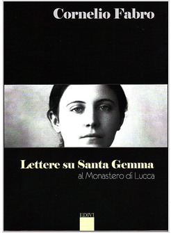 LETTERE SU SANTA GEMMA GALGANI AL MONASTERO DI LUCCA