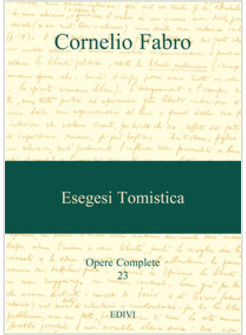 OPERE COMPLETE. VOL. 23: ESEGESI TOMISTICA