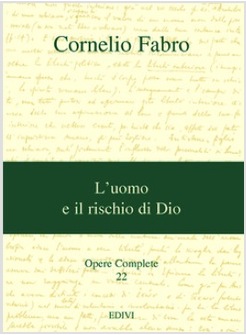 OPERE COMPLETE 22 L'UOMO E IL RISCHIO DI DIO 