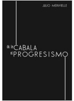 DE LA CABALA AL PROGRESISMO