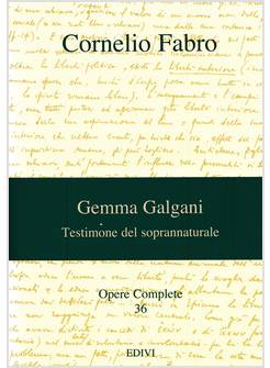 GEMMA GALGANI TESTIMONE DEL SOPRANNATURALE