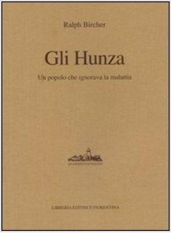 «GLI HUNZA» UN POPOLO CHE IGNORA LA MALATTIA