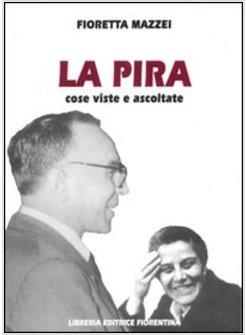 LA PIRA COSE VISTE E ASCOLTATE 