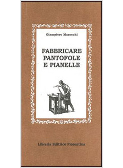 FABBRICARE PANTOFOLE E PIANELLE