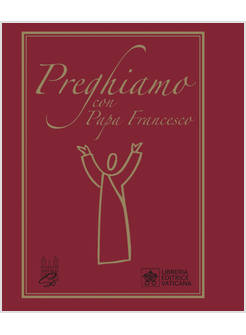 PREGHIAMO CON PAPA FRANCESCO