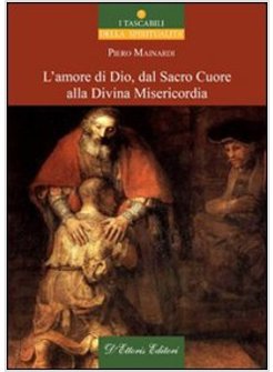 L'AMORE DI DIO DAL SACRO CUORE ALLA DIVINA MISERICORDIA