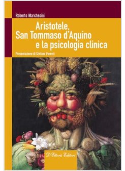 ARISTOTELE, SAN TOMMASO D'AQUINO E LA PSICOLOGIA CLINICA