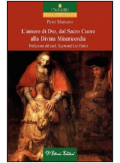 L'AMORE DI DIO, DAL SACRO CUORE ALLA DIVINA MISERICORDIA