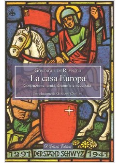 LA CASA EUROPA. COSTRUZIONE ,UNITA', DRAMMA E NECESSITA'