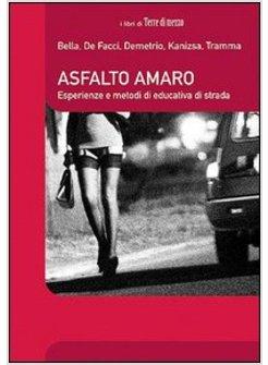 ASFALTO AMARO STORIE E STRUMENTI DI EDUCATIVA DI STRADA