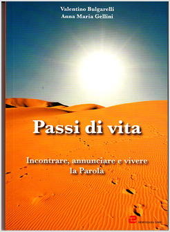 PASSI DI VITA INCONTRARE E LASCIARSI INCONTRARE DALLA PAROLA