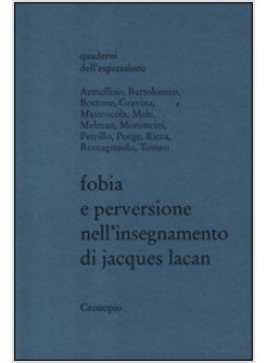 FOBIA E PERVERSIONE NELL'INSEGNAMENTO DI JACQUES LACAN